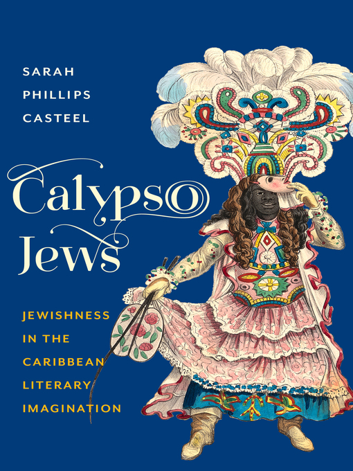 Title details for Calypso Jews by Sarah Phillips Casteel - Available